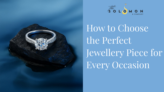 How to Choose the Perfect Jewellery Piece for Every Occasion